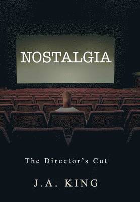 J.A. King, J. a. King, J A King - Nostalgia, Inbunden