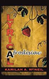 bokomslag Lyrical Afrodisiac