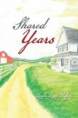 Linda Lear Shofner - Shared Years, Häftad