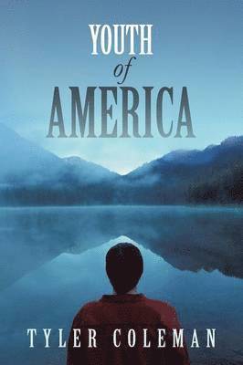 Tyler Coleman - Youth of America, Häftad