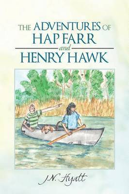 bokomslag THE Adventures of Hap Farr and Henry Hawk