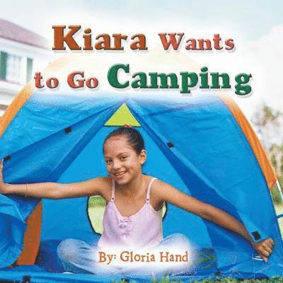 Kiara Wants to Go Camping 1