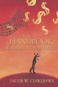 bokomslag A Handbook in Business Management