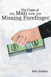 bokomslag Case of the Man with the Missing Forefinger