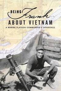 bokomslag Being Frank About Vietnam