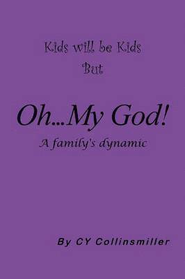 Kids will be Kids But Oh... My God! 1