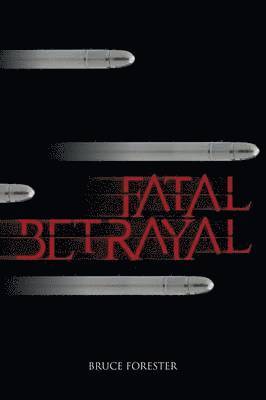 bokomslag Fatal Betrayal