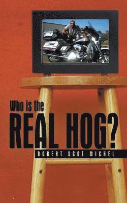 bokomslag Who is the Real Hog?