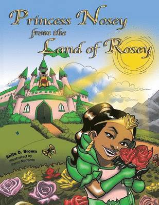 bokomslag Princess Nosey from the Land of Rosey