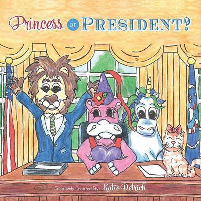 Princess or President? 1