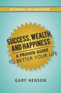 bokomslag Success, Wealth, and Happiness