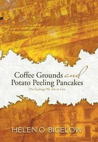 bokomslag Coffee Grounds and Potato Peeling Pancakes