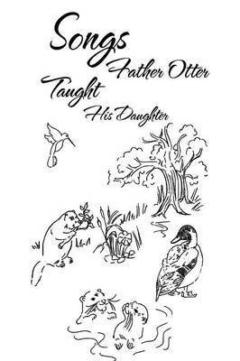 Songs Father Otter Taught His Daughter 1