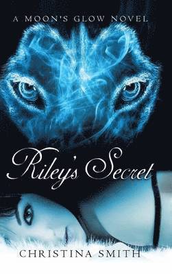 Christina Smith - Riley's Secret, Inbunden