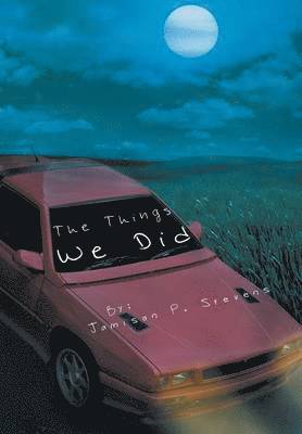 Jamison P. Stevens, Jamison P Stevens - Things We Did, Inbunden
