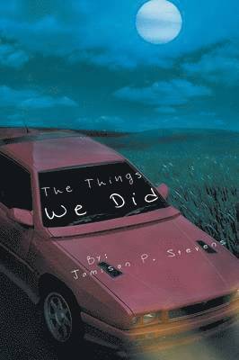 Jamison P. Stevens - Things We Did, Häftad