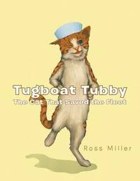bokomslag Tugboat Tubby The Cat That Saved the Fleet