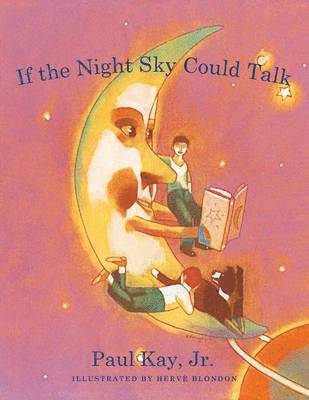 If the Night Sky Could Talk 1