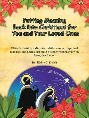 Putting Meaning Back into Christmas for You and Your Loved Ones 1