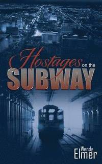 bokomslag Hostages on the Subway