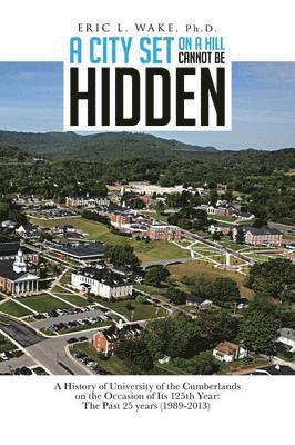 City Set On A Hill Cannot Be Hidden