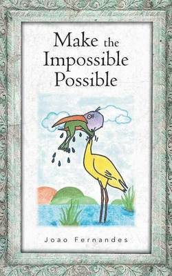 Make the Impossible Possible 1