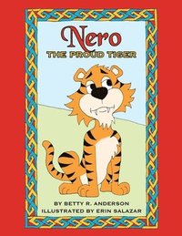 bokomslag Nero the Proud Tiger