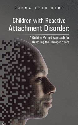 Children with Reactive Attachment Disorder 1