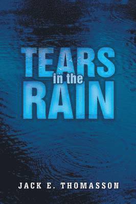 Tears in The Rain 1