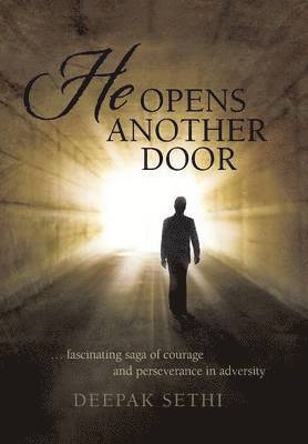 Deepak Sethi - He Opens Another Door, Inbunden
