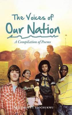 Ebelechukwu Elochukwu - Voices of Our Nation, Inbunden