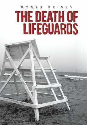 bokomslag The Death of Lifeguards