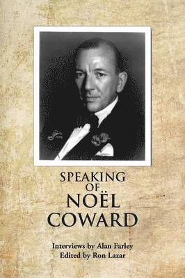 Speaking of Noel Coward 1