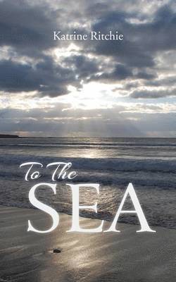 bokomslag To The Sea
