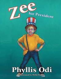 bokomslag Zee For President