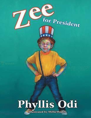 bokomslag Zee For President