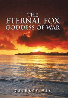 THE Eternal Fox Goddess of War 1