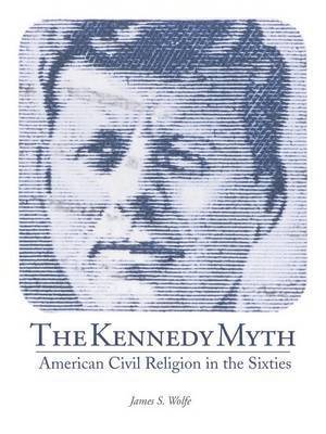 bokomslag Kennedy Myth