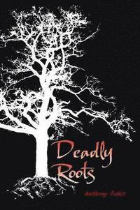 bokomslag Deadly Roots