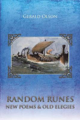 Random Runes New Poems & Old Elegies 1