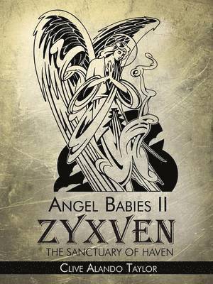 bokomslag Angel Babies II: Zyxven the Sanctuary of Haven