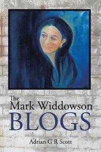 bokomslag The Mark Widdowson Blogs