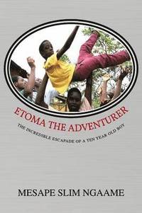 bokomslag Etoma the Adventurer