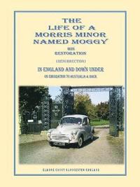 bokomslag Life of A Morris Minor Named Moggy