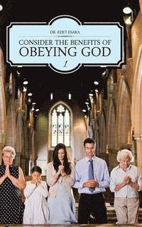 bokomslag Consider the Benefits of Obeying God: 1
