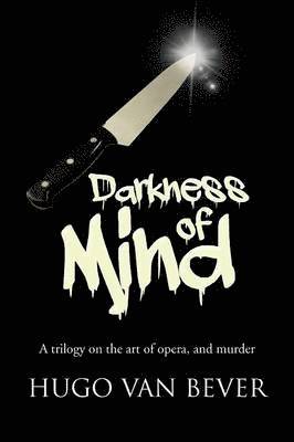 Hugo Van Bever - Darkness of Mind, Häftad