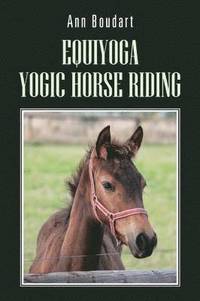 bokomslag Equiyoga Yogic Horse Riding