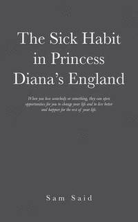 bokomslag The Sick Habit in Princess Diana's England