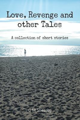 bokomslag Love, Revenge and Other Tales