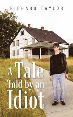 Tale Told by an Idiot 1